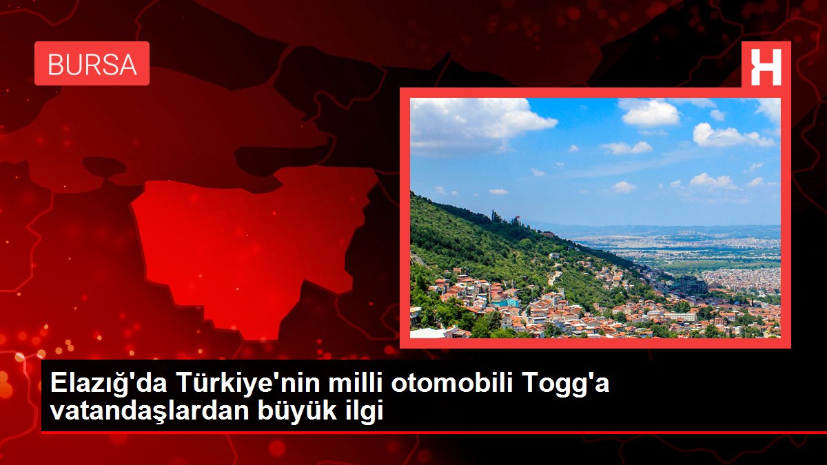 Elazığ'da Türkiye'nin ulusal arabası Togg'a vatandaşlardan büyük ilgi